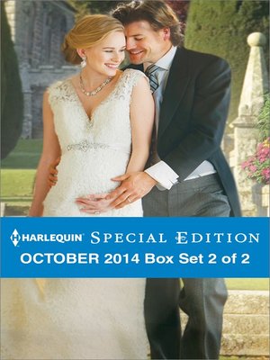 cover image of Harlequin Special Edition October 2014 - Box Set 2 of 2: The Last-Chance Maverick\The Earl's Pregnant Bride\One Night with the Best Man